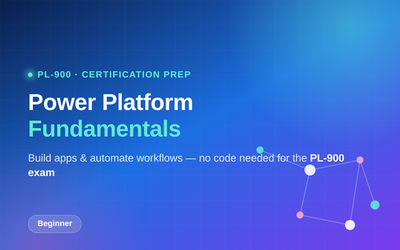 PL-900 Power Platform Fundamentals Certification Training course thumbnail